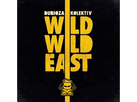 Dubioza Kolektiv - Wild Wild East (yellow vinyl)