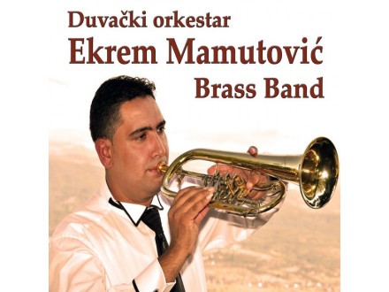 Duvački Orkestar Ekrem Mamutović Brass Band LP u Foliji