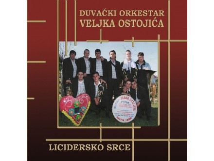 Duvački Orkestar Veljka Ostojića - LICIDERSKO SRCE CD