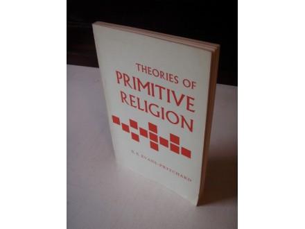 E. E. Evans-Pritchard - Theories of Primitive Religion