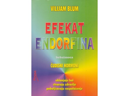 EFEKAT ENDORFINA - Vilijam Blum