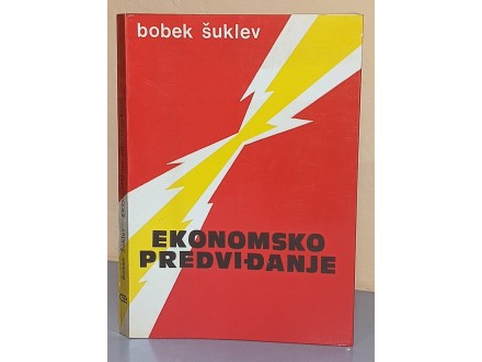 EKONOMSKO PREDVIĐANJE Bobek Šuklev