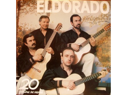 ELDORADO - 20 GODINA SA VAMA