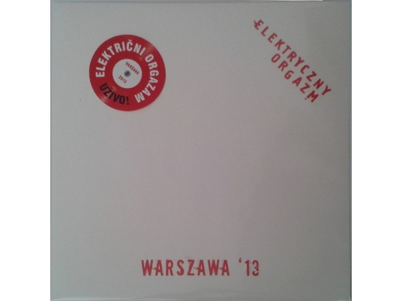 ELEKTRYCZNY ORGAZAM – WARSZAWA ’13 (LP)