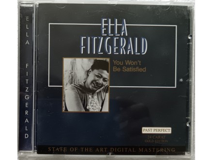 ELLA  FITZGERALD  - YOU WON`T BE SATISFIED