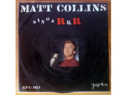 EP MATT COLLINS - Sings RnR (1965) 4. pressing, VG+