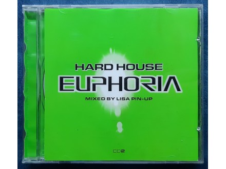 EUPHORIA-Hard House-Mixed by Lisa Pin-Up-CD2