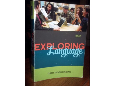 EXPLORING LANGUAGE - Gary Goshgarian (12th Edition)