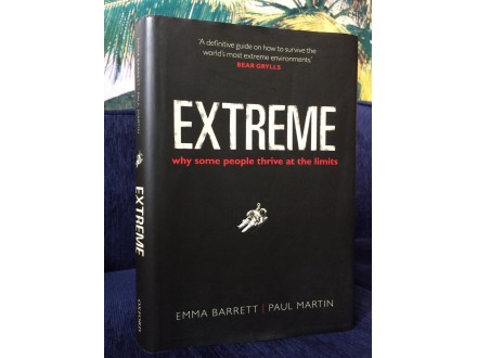 EXTREME Why some people thrive at the limits