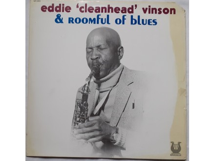 Eddie  Cleanhead  Vinson  &  Roomful  of  blues