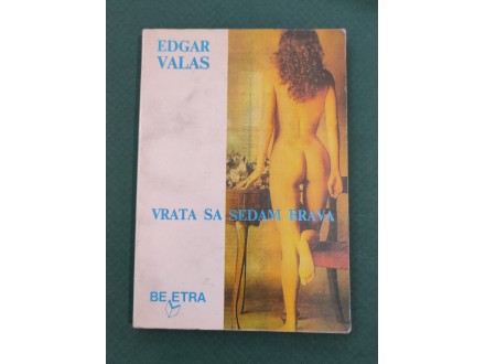 Edgar Valas - VRATA SA SEDAM BRAVA