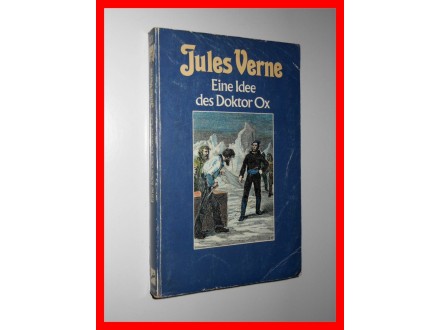 Eine Idee des Doktor Ox - Jules Verne