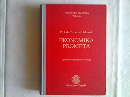 Ekonomika prometa - Prof. dr. Zvonimir Jelinović