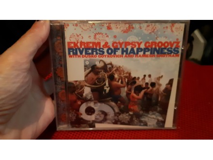 Ekrem &; Gypsy Groovz ‎– Rivers Of Happiness