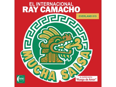 El international Ray Camacho - Mucha Salsa