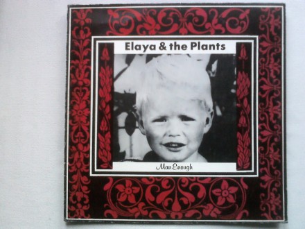 Elaya and The Plants- Man Enough (sa posvetom izvođača)
