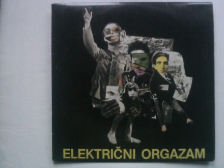 Električni Orgazam - Električni orgazam (prvi album)