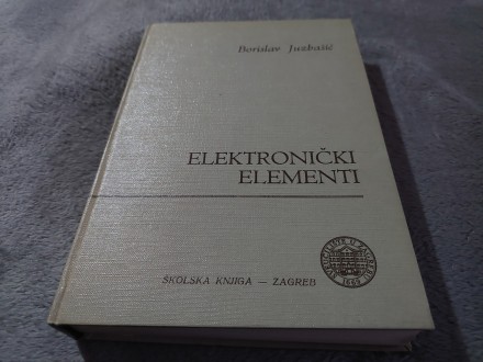 Elektronički elementi Borislav Juzbašić