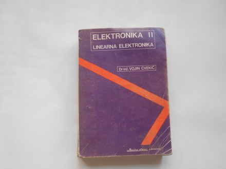 Elektronika II, linearna elektronika, V.Cvekić, naučna
