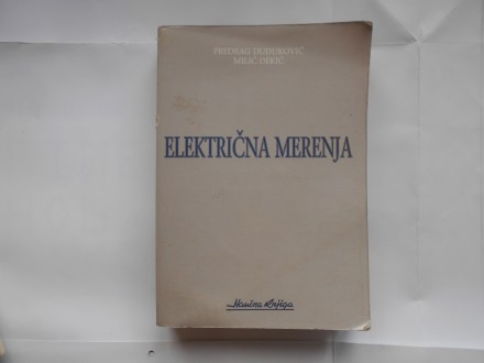 Eletričana merenja, P.Duduković, M.Đekić, naučna knjiga