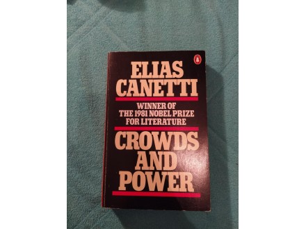 Elias Canetti-Crowds and Power