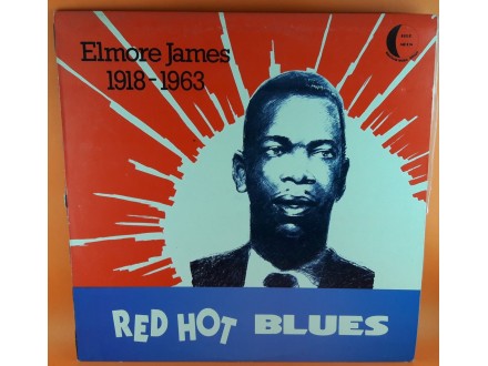 Elmore James ‎– Red Hot Blues, LP