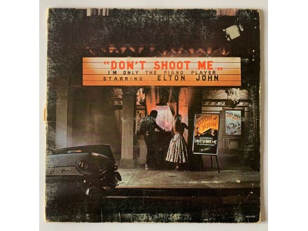 Elton John - Don`t Shoot Me I`m Only The Piano Player