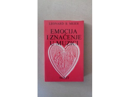 Emocija i značenje u muzici - Leonard B. Mejer