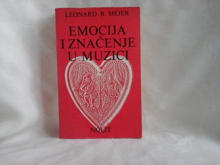 Emocija i značenje u muzici Leonard Mejer