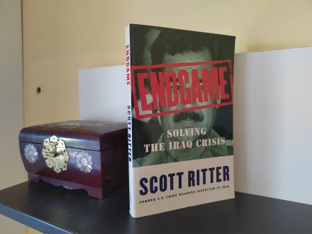Endgame: Solving the Iraq Crisis Scott Ritter