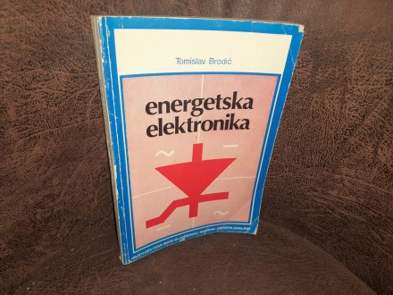 Energetska elektronika - T.Brodić