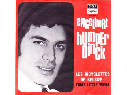 Engelbert Humperdinck - Les Bicyclettes De Belsize / Three Little Words