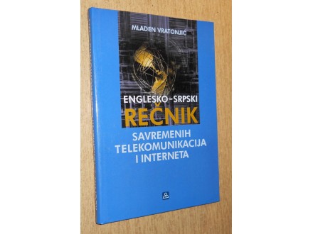 Englesko-srpski recnik savremenih telekomunikacija i in