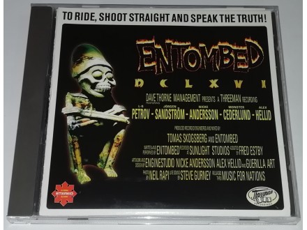 Entombed ‎– DCLXVI To Ride, Shoot Straight And Speak Th