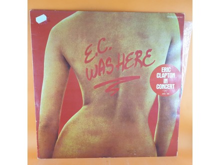 Eric Clapton ‎– E.C. Was Here, LP