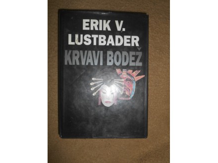Erik Lustbader - Krvavi bodež
