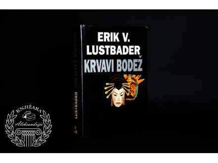 Erik Van Lustbader Krvavi bodež
