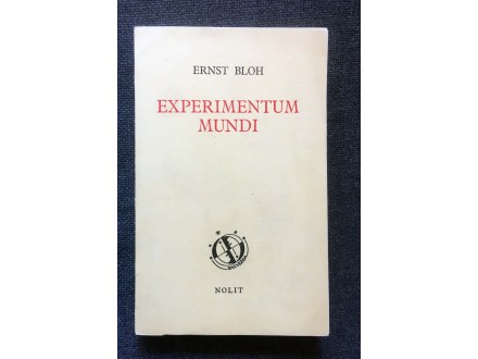Ernst Bloh - Experimentum mundi