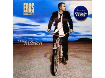 Eros Ramazzotti ‎– Dove C`è Musica(cd)
