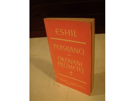 Eshil - Persijanci,  Okovani Prometej