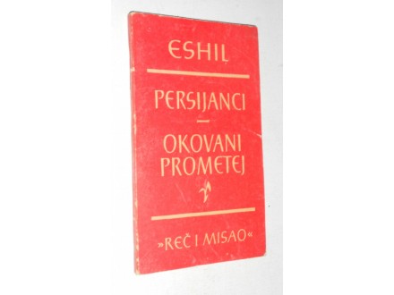 Eshil - Persijanci, Okovani Prometej