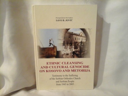 Ethnic cleansing and cultural genocide on Kosovo