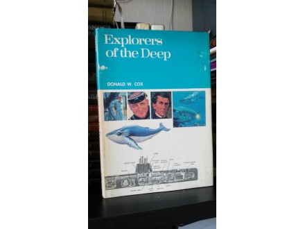 Explorers of the Deep - Donald W. Cox