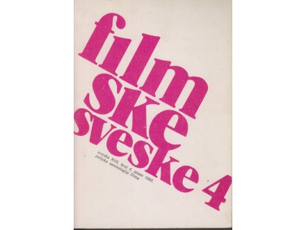FILMSKE SVESKE 4/1985 - Poljska semiologija filma