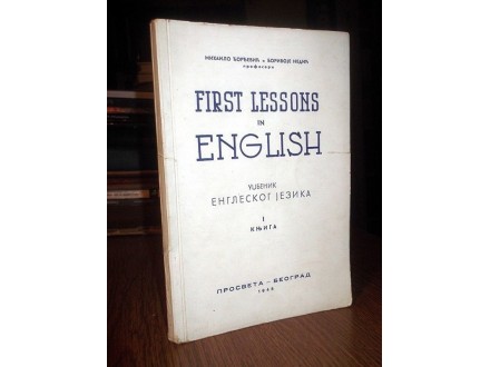 FIRST LESSONS IN ENGLISH - M. Đorđević i B. Nedić