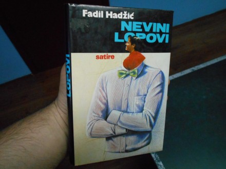 Fadil Hadžić - Nevini lopovi