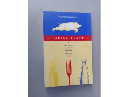 Fading Feast: A Compendium of Disappearing American Reg