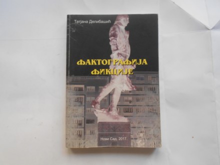 Faktografija fikcije, Tatjana Delibašić, izdanje autora