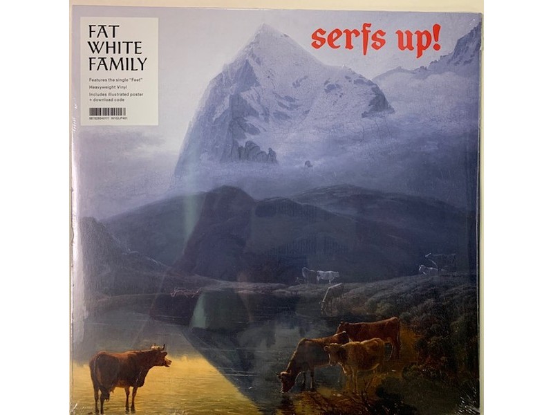 Fat White Family – Serfs Up!