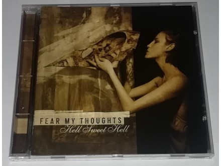Fear My Thoughts – Hell Sweet Hell (CD)
